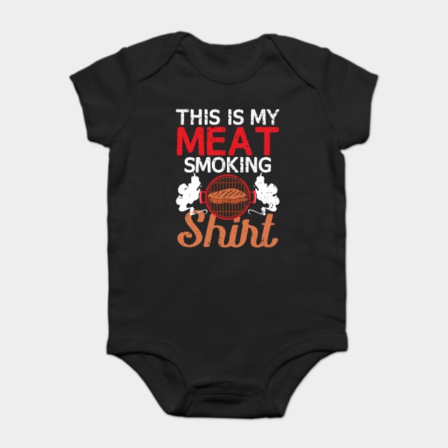 This Is My Meat Smoking Shirt Baby Bodysuit by belownormal